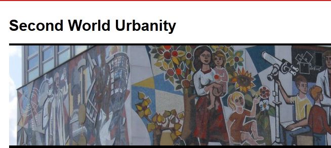 CfP: Second World Urbanity: Between Capitalist and Communist Utopias