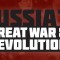 Russia’s Great War & Revolution, 1914-1922