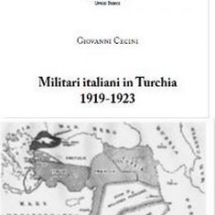 Militari italiani in Turchia 1919-1923