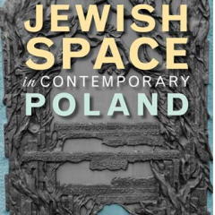 Jewish Space in Contemporary Poland