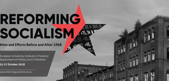 CfP: Reforming Socialism: Aims and Efforts Before and After 1968