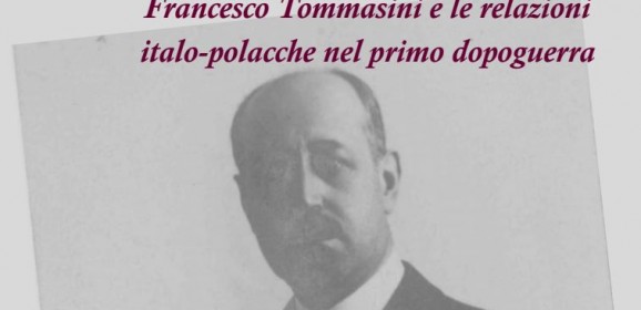 Francesco Tommasini e le relazioni italo-polacche nel primo dopoguerra
