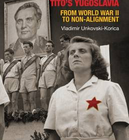 Economic Struggle for Power in Tito’s Yugoslavia: From World War II to Non-Alignment
