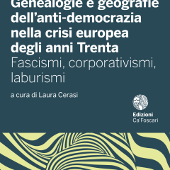 Genealogie e geografie dell’anti-democrazia nella crisi europea degli anni Trenta