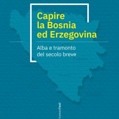 Capire la Bosnia ed Erzegovina