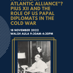 A Vatican Atlantic Alliance? Pius XII and the role of US papal diplomats in the Cold War