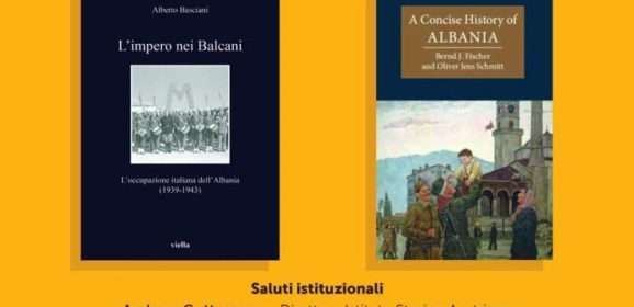 Presentazione dei libri: L’impero nei Balcani e A Concise History of Albania